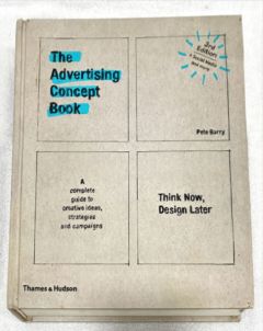 <a href="https://www.touchelivros.com.br/livro/the-advertising-concept-book-think-now-design-later/">The Advertising Concept Book: Think Now, Design Later - Pete Barry</a>