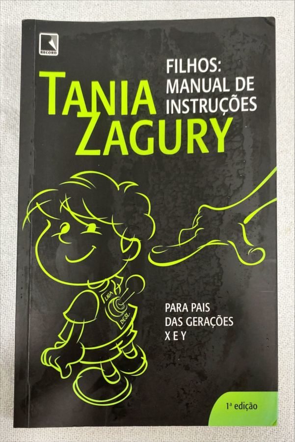 <a href="https://www.touchelivros.com.br/livro/filhos-manual-de-instrucoes/">Filhos: Manual De Instruções - Tania Zagury</a>