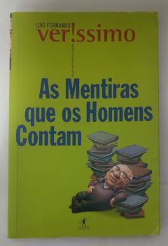<a href="https://www.touchelivros.com.br/livro/as-mentiras-que-os-homens-contam-5/">As Mentiras Que Os Homens Contam - Luis Fernando Verissimo</a>