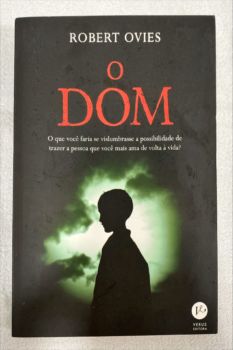 <a href="https://www.touchelivros.com.br/livro/o-dom-2/">O Dom - Robert Ovies</a>