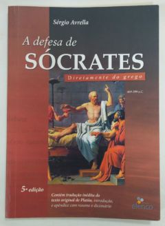 <a href="https://www.touchelivros.com.br/livro/a-defesa-de-socrates/">A Defesa De Sócrates - Sérgio Avrella</a>