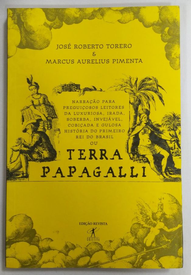 <a href="https://www.touchelivros.com.br/livro/terra-papagalli-5/">Terra Papagalli - José Roberto Torero ; Marcus Aurelius Pimenta</a>