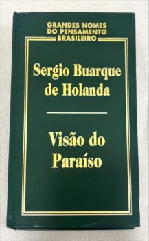 <a href="https://www.touchelivros.com.br/livro/visao-do-paraiso/">Visão Do Paraíso - Sergio Buarque de Holanda</a>