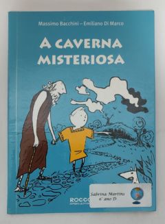 <a href="https://www.touchelivros.com.br/livro/a-caverna-misteriosa/">A Caverna Misteriosa - Emiliano Di Marco; Massimo Bacchini</a>