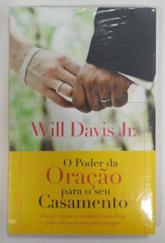 <a href="https://www.touchelivros.com.br/livro/o-poder-da-oracao-em-seu-casamento/">O Poder Da Oração Em Seu Casamento - Will Davis Jr.</a>