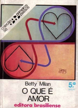 O que é o Amor? - Betty Milan - Touché Livros
