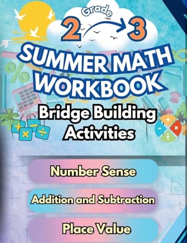 Summer Math Workbook 2-3 Grade Bridge Building Activities: 2nd to 3rd