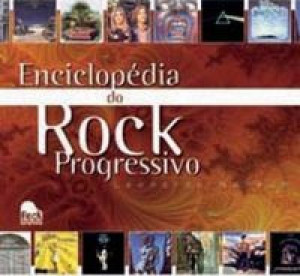 Enciclopédia do Rock Progressivo - Leonardo Nahoum - Touché Livros