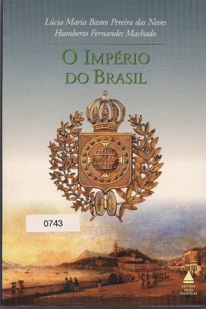 O Império Do Brasil Lúcia Maria Bastos Pereira Das Neves Touché Livros