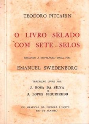 O livro selado com sete selos: Segundo a revelação dada por Emanuel ...