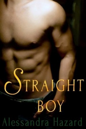 洋書 STRAIGHT BOYS Straight Boy - Alessandra Hazard - Touché Livros