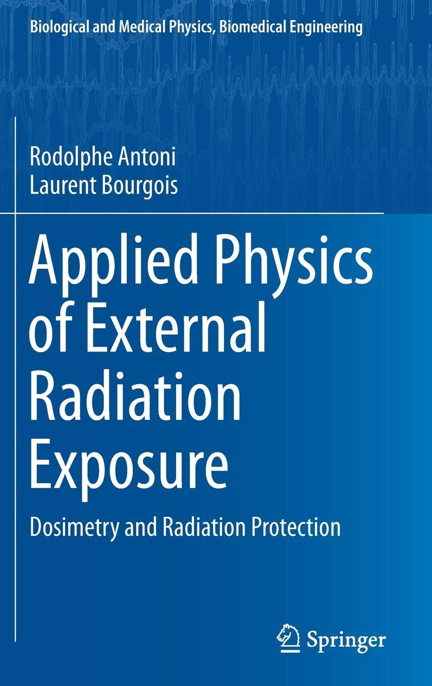 Applied Physics of External Radiation Exposure: Dosimetry and Radiation ...