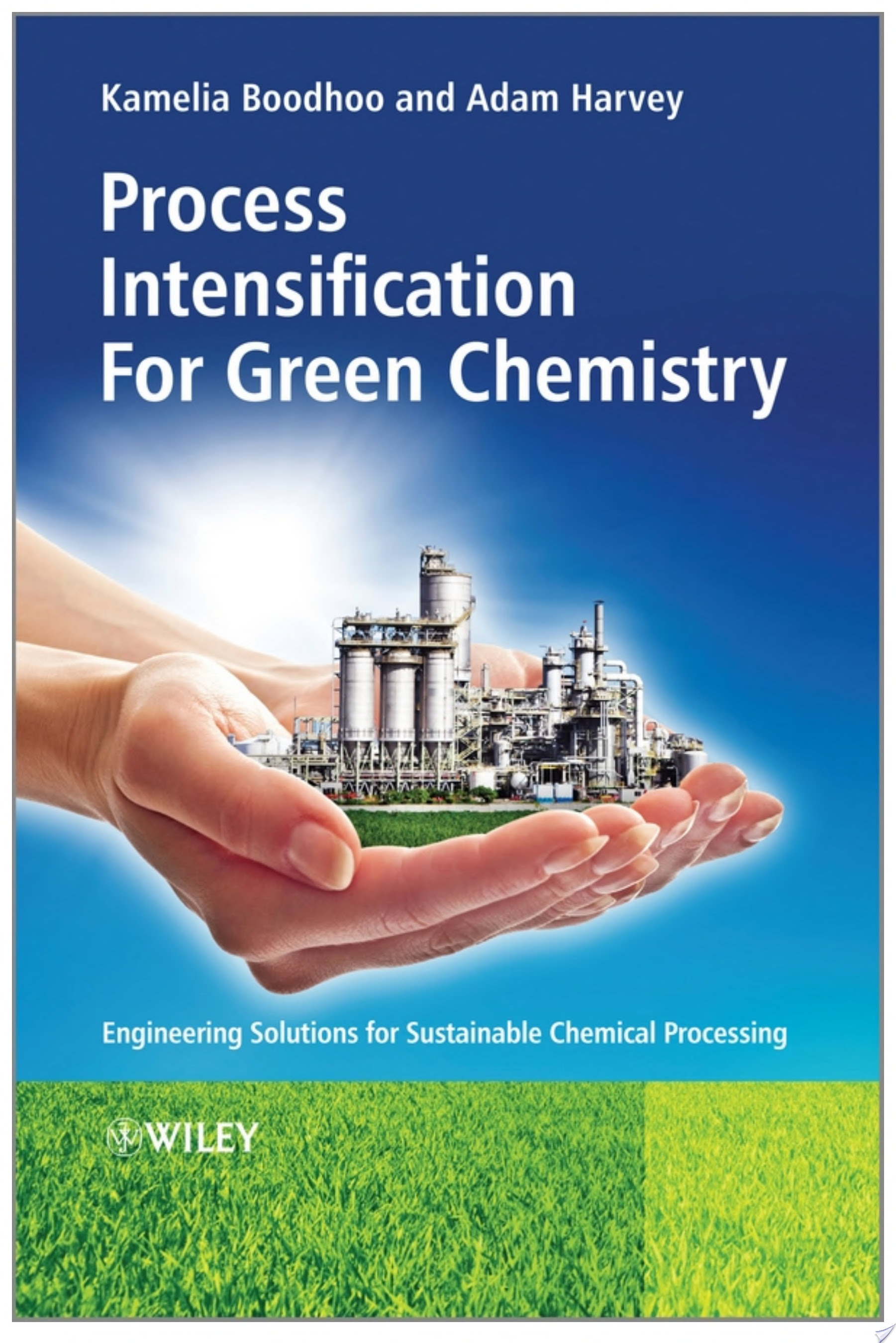 Process Intensification Technologies for Green Chemistry - Kamelia ...